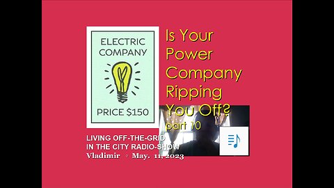 Is the power company ripping you off? part 10