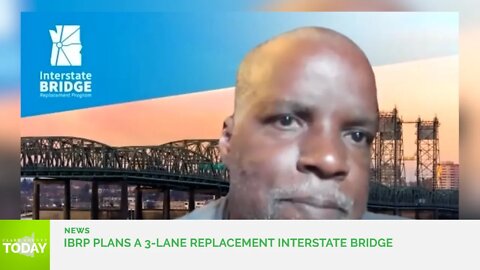 IBRP plans a 3-lane replacement Interstate Bridge