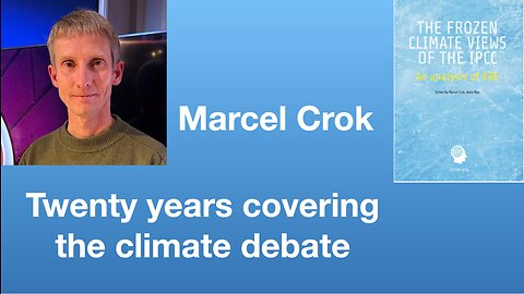 Marcel Crok: Twenty years covering the climate debate | Tom Nelson Pod #157