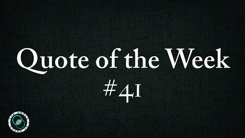 Quote of the Week | #41 | Weekly Wisdom | TWOM