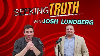 Seeking TRUTH with Pastor Josh Lundberg