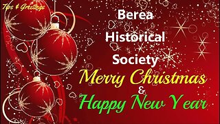 Berea Historical Society Merry Christmas & Happy New Year