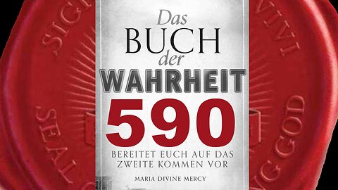 An die Juden Sie werden akzeptieren, dass der Wahre Messias gekommen ist (Buch der Wahrheit Nr 590)