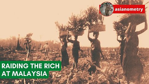 What Raiding the Rich Did For Malaysia