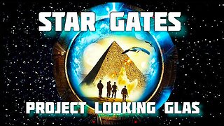 STARGATE - PROJECT LOOKING GLAS