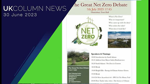 Glastonbury's Great Net Zero Debate—With Guest Sandi Adams - UK Column News