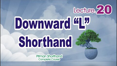 Downward L -Class 20 | Pitman Shorthand Course |Sadar Khan Tv