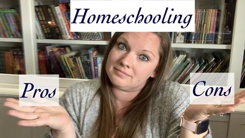 Pros/Cons of Homeschooling