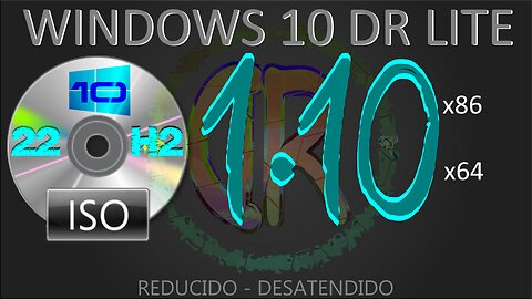 DR Lite 10 Pro 1.10 22H2 (19045.2965) Julio 2023 | Instalador en Lote DR Lite
