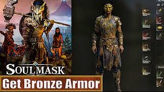 Soulmask Bronze Armor What Material And Stations Is Needed
