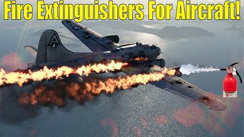 Fire Extinguishers for aircraft and helicopters coming to War Thunder!