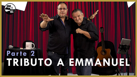 Tributo a Emmanuel PARTE 2 | Romo & Rex 🎵