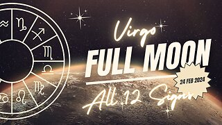 Virgo Full Moon 24 February 2024