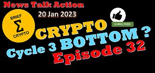 CRYPTO BOTTOM ? - Episode 21 - News Talk Action - less than 20 minutes