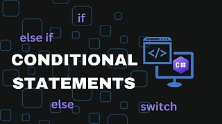 Conditional Statements in C# - If, else if, else & switch Statements