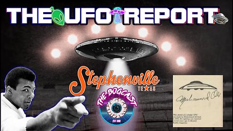 Stephensville | Muhammad Ali | UFO Report | The Bogcast