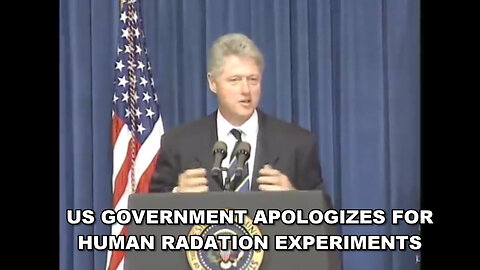 President Clinton remarks (AND APOLOGIZES) to the American People for radiation experiments (1995)