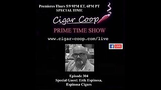 Prime Time Episode 304: Erik Espinosa, Espinosa Cigars