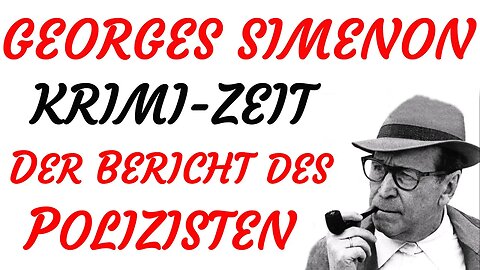 KRIMI Hörspiel - Georges Simenon - DER BERICHT DES POLIZISTEN (2012) - TEASER