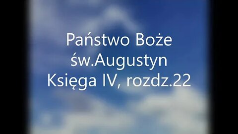 Państwo Boże- św.Augustyn Księga IV , rozdz.22