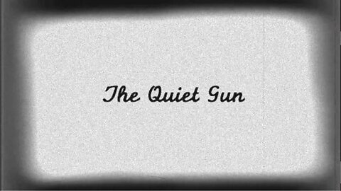 West Zone Archives: The Quiet Gun (1929)