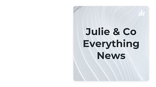 Julie & Co Everything News: Everything Fourth