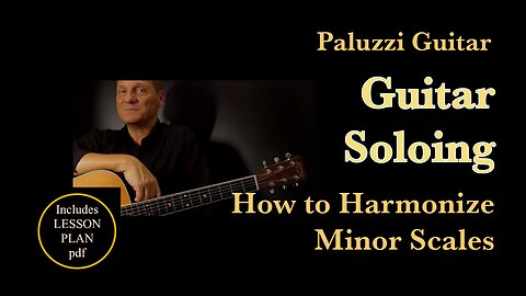 Guitar Soloing Lessons for Beginners [How to Harmonize Minor Scales]