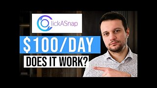 ClickASnap Tutorial For Beginners - How Much Can You Really Earn?