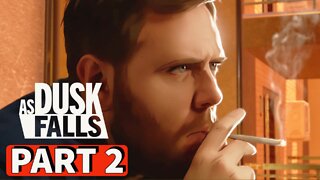AS DUSK FALLS Gameplay Walkthrough Part 2 [PC] No Commentary