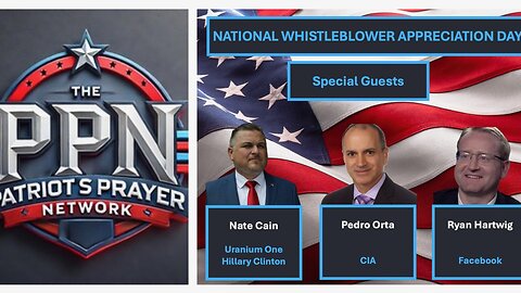 The Patriots Prayer Special Whistleblower Episode - National Whistleblower Appreciation Day