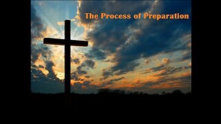 The Process of Preparation