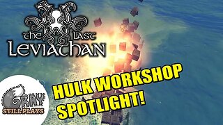 The Last Leviathan | Hulk Class Workshop Spotlight in the Versus Mode | Gameplay Let's Play