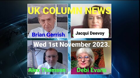 UK Column News - Wednesday 1st November 2023.