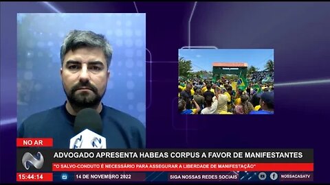 Advogado apresenta habeas corpus a favor de manifestantes