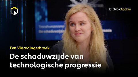 Eva Vlaardingerbroek over de schaduwzijde van technologische progressie