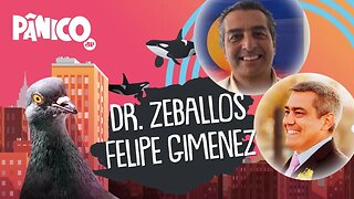 DR. ZEBALLOS E FELIPE GIMENEZ - PÂNICO - 31/05/21