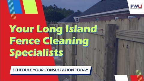 Your Long Island Fence Cleaning Specialists