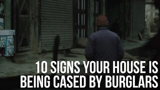10 Signs That Your House May Be Being Cased by Burglars & Ways to Minimize It!
