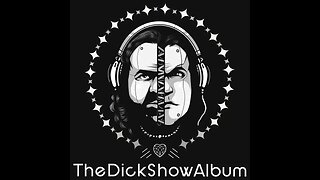 The Dick Show Album LIVE LISTEN