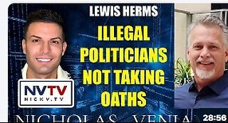 Lewis Herms Discusses Illegal Politicians Not Taking Oaths - 4_11_24..