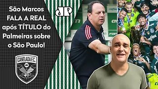 "VOCÊS ACHARAM QUE..." OLHA o que São Marcos FALOU após TÍTULO ÉPICO do Palmeiras sobre o São Paulo!