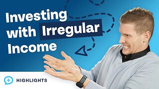 How to Invest Money on an Irregular Income