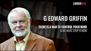 EARLY ACCESS ✅ G. Edward Griffin - There Is A War To Control Your Mind & We Must Stop It Now