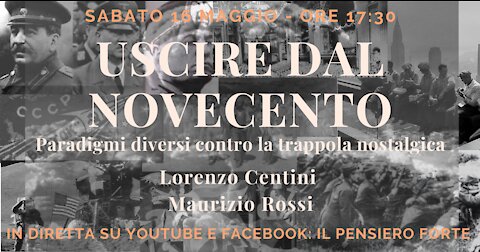 USCIRE DAL NOVECENTO - Con Lorenzo Centini e Maurizio Rossi