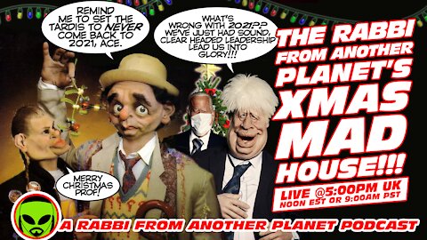 The Rabbi From Another Planet's CHRISTMAS MAD HOUSE!!!!