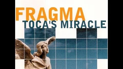 Fragma - Toca´s Miracle (Late Night Version)