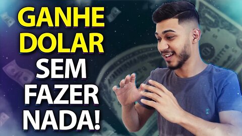 Programas pra GANHAR DOLAR de Graça SEM FAZER NADA