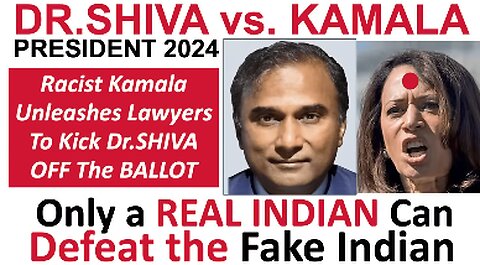 Dr.SHIVA vs. KAMALA: Only a Real Indian Can Defeat a Fake Indian