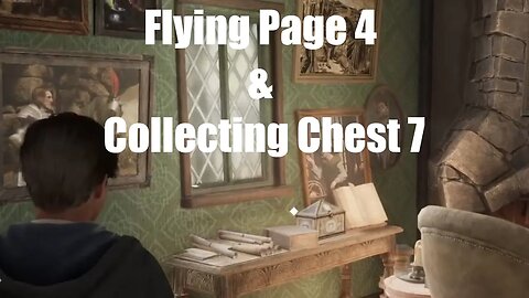Hogwarts Legacy Flying Page 4 & Collecting Chest 7