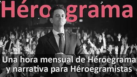 Una hora mensual de Héroegrama y narrativa para Héroegramistas con Juan Álvarez